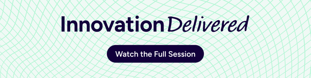 watch the full session from Innovation Delivered