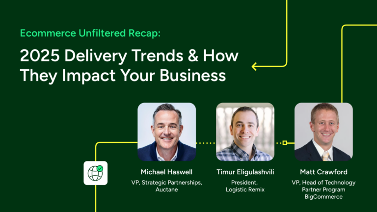 Ecommerce Unfiltered Recap: 2025 Delivery Trends & How They Impact Your Business